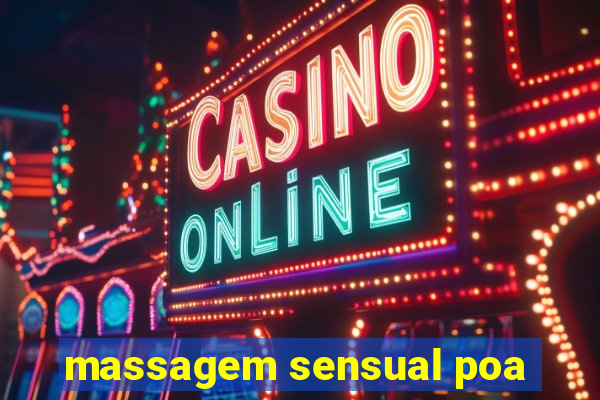 massagem sensual poa